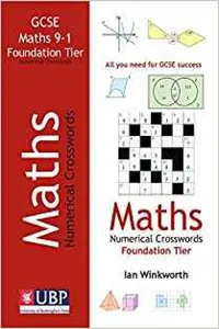 GCSE Mathematics Numerical Crosswords Foundation Written for the GCSE 9-1 Course_cover