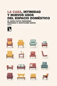 La casa, intimidad y nuevos usos del espacio doméstico_cover