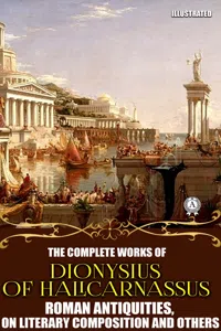 The Complete Works of Dionysius of Halicarnassus. Illustrated_cover