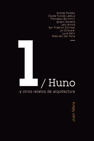 Huno y otros relatos de arquitectura