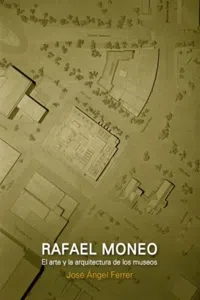 Rafael Moneo, el arte y la arquitectura de los museos_cover