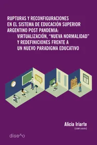 Rupturas y reconfiguraciones en el sistema de educación superior argentino post pandemia_cover