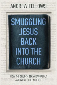 Smuggling Jesus Back into the Church_cover
