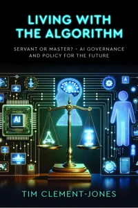 Living with the Algorithm: Servant or Master?_cover