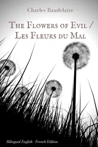 The Flowers of Evil / Les Fleurs du Mal : English - French Bilingual Edition_cover