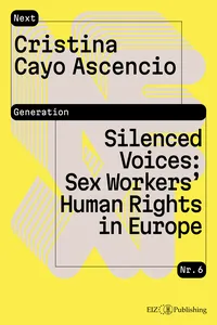 Silenced Voices: Sex Workers' Human Rights in Europe_cover