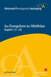 Das Evangelium des Matthäus, Kapitel 15-28_cover
