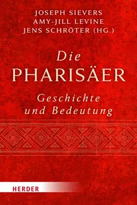 Die Pharisäer – Geschichte und Bedeutung_cover