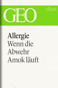 Allergie: Wenn die Abwehr Amok läuft (GEO eBook Single)_cover