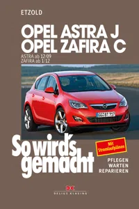 Opel Astra J von 12/09 bis 9/15, Opel Zafira C ab 1/12_cover