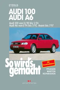 Audi 100 von 11/90 bis 5/94. Audi A6 von 6/94 bis 3/97, Avant bis 7/97_cover