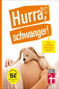 Hurra, schwanger! – Die perfekte Begleitung durch die Schwangerschaft, guter Überblick über die wichtigsten Fragen, anschaulich erklärt dank Doppelseiten-Prinzip_cover