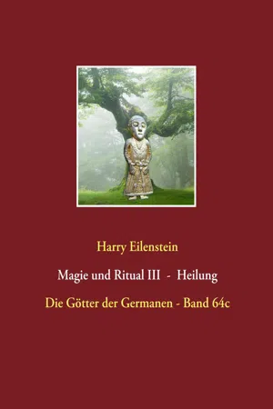 PDF Magie Und Ritual III Heilung By Harry Eilenstein EBook Perlego