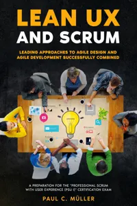 Lean UX and Scrum - Leading Approaches to Agile Design and Agile Development Successfully Combined_cover
