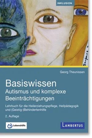 Basiswissen Autismus und komplexe Beeinträchtigungen