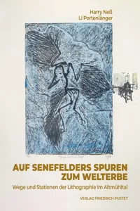 Auf Senefelders Spuren zum Welterbe_cover