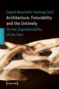 Architecture, Futurability and the Untimely_cover