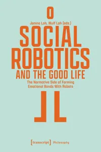 Social Robotics and the Good Life_cover