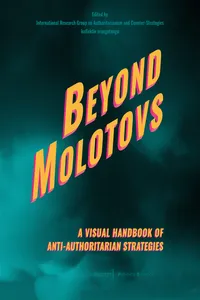 Beyond Molotovs - A Visual Handbook of Anti-Authoritarian Strategies_cover