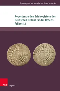 Regesten zu den Briefregistern des Deutschen Ordens IV: der Ordensfoliant 13_cover