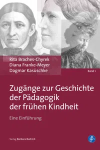 Zugänge zur Geschichte der Pädagogik der frühen Kindheit_cover