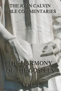 John Calvin's Commentaries On The Harmony Of The Gospels Vol. 2_cover