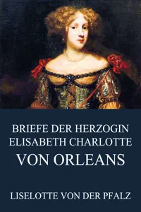 Briefe der Herzogin Elisabeth Charlotte von Orléans_cover