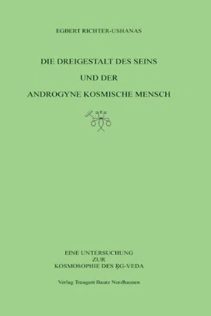 [PDF] Die Dreigestalt des Seins und der androgyne kosmische Mensch by ...