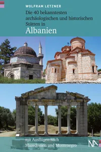 Die 40 bekanntesten archäologischen und historischen Stätten in Albanien_cover