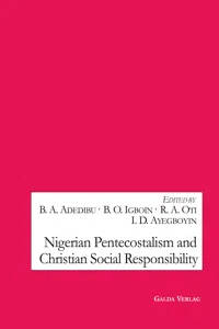 Nigerian Pentecostalism and Christian Social Responsibility_cover