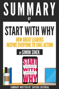 Summary Of "Start With Why: How Great Leaders Inspire Everyone To Take Action - By Simon Sinek"_cover