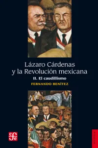 Lázaro Cárdenas y la Revolución mexicana, II_cover