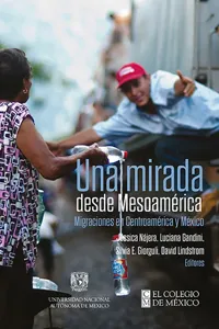 Una mirada desde Mesoamérica : migraciones en Centroamérica y México_cover