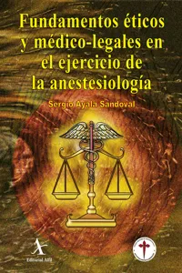 Fundamentos éticos y médico-legales en el ejercicio de la anestesiología_cover