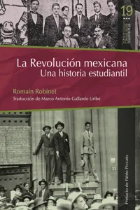 La revolución mexicana. Una historia estudiantil_cover