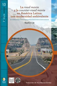 La road movie y la counter-road movie en América Latina : una modernidad ambivalente_cover