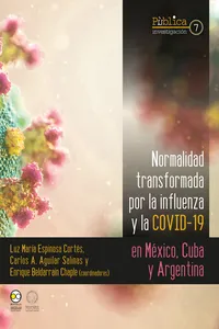 Normalidad transformada : por la influenza y la covid-19 en México, Cuba y Argentina_cover
