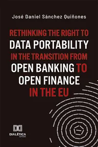 Rethinking the Right to Data Portability in the Transition from Open Banking to Open Finance in the EU_cover