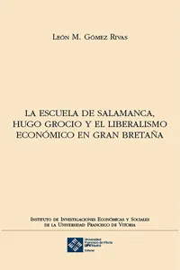 La escuela de Salamanca, Hugo Grocio y el liberalismo económico en Gran Bretaña_cover