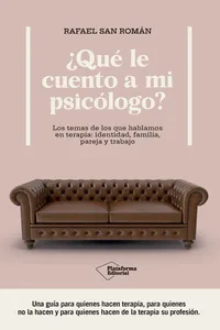 ¿Qué le cuento a mi psicólogo?_cover