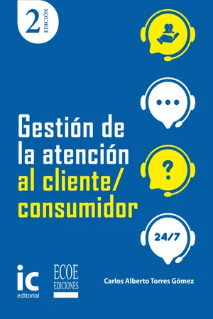 Gestión de la atención al cliente/consumidor – 2da edición