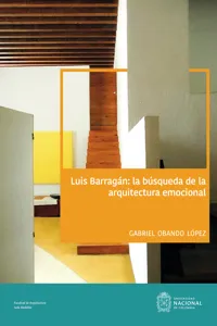 Luis Barragán: La búsqueda de la arquitectura emocional_cover