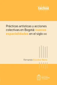 Prácticas artísticas y acciones colectivas en Bogotá: nuevas espacialidades en el siglo XXI_cover