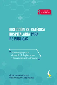 Dirección estratégica hospitalaria para IPS públicas._cover