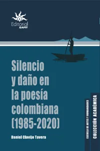 Silencio y daño en la poesía colombiana (1985 - 2020)_cover