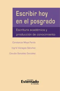 Escribir hoy en el posgrado: escritura académica y producción del conocimiento_cover