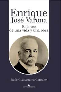 Enrique José Varona. Balance de una vida y una obra_cover