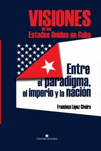 Visiones de los Estados Unidos en Cuba_cover