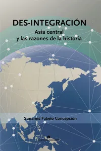 Des-integración. Asia central y las razones de la historia_cover