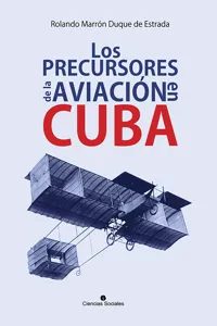 Los precursores de la aviación en Cuba_cover